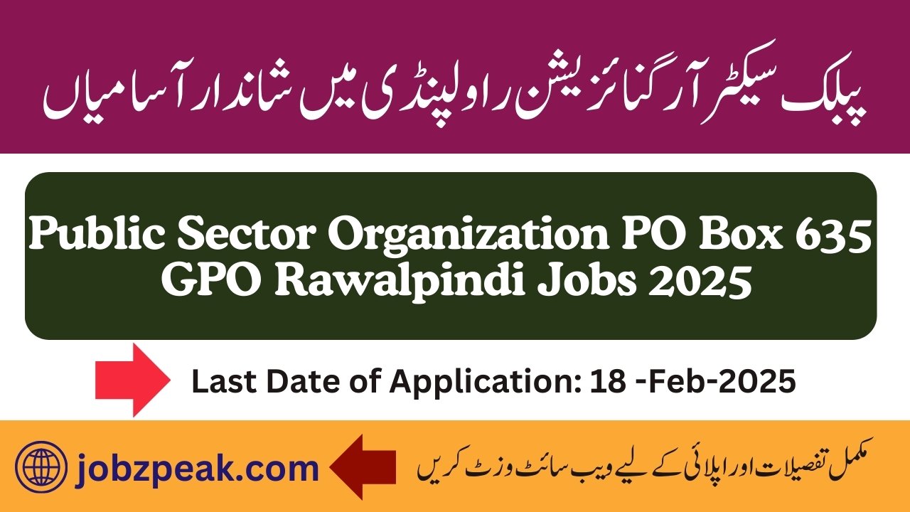 PO Box 635 GPO Rawalpindi Jobs 2025
