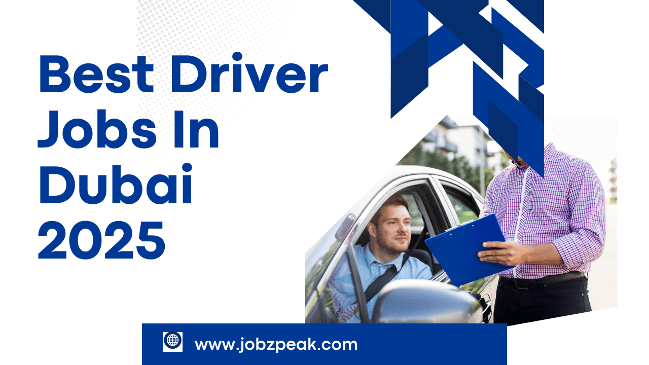 Best Driver Jobs In Dubai 2025