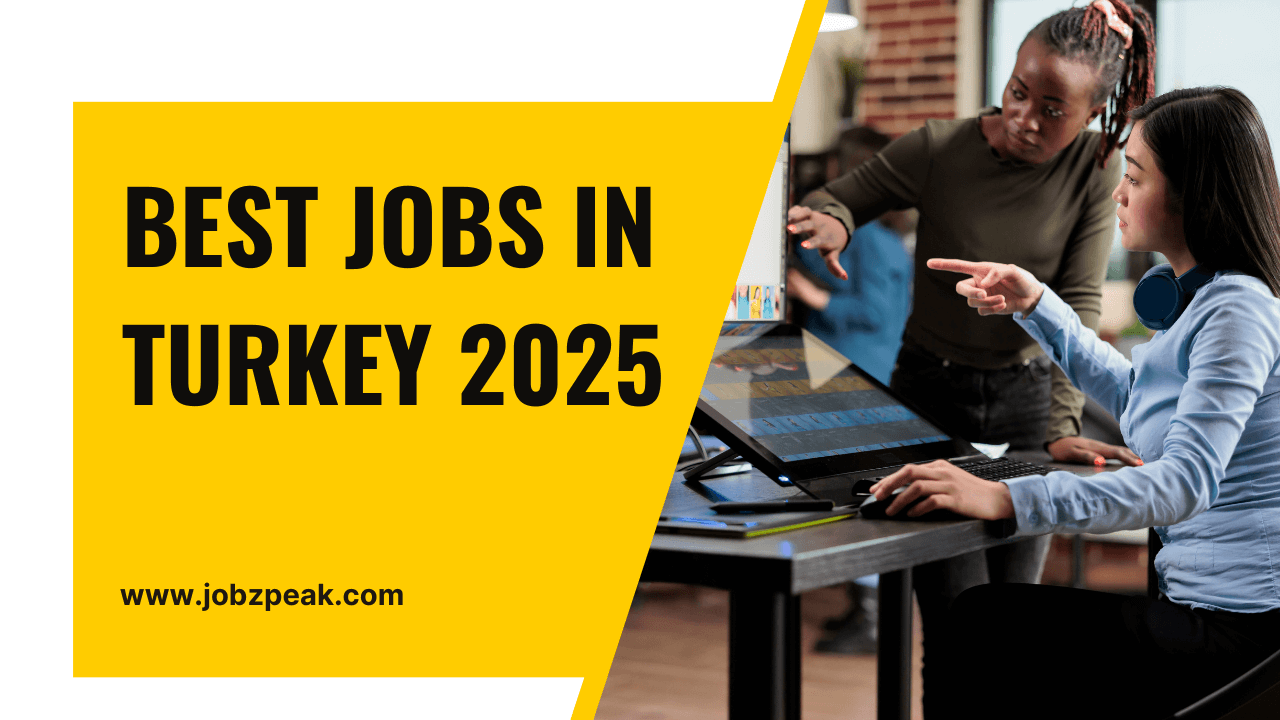 Best Jobs in Turkey 2025