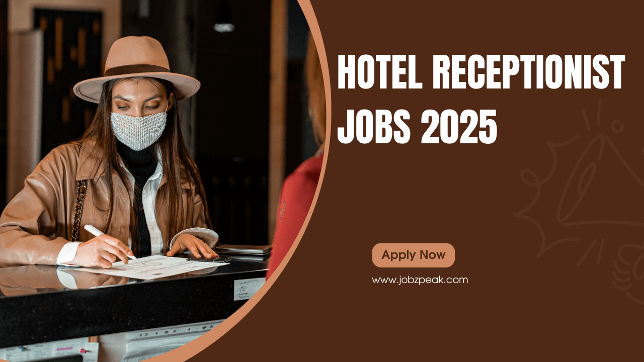 Hotel Receptionist Jobs 2025