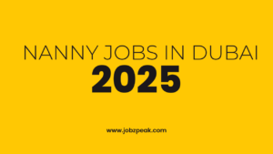 New Nanny Jobs In Dubai 2025