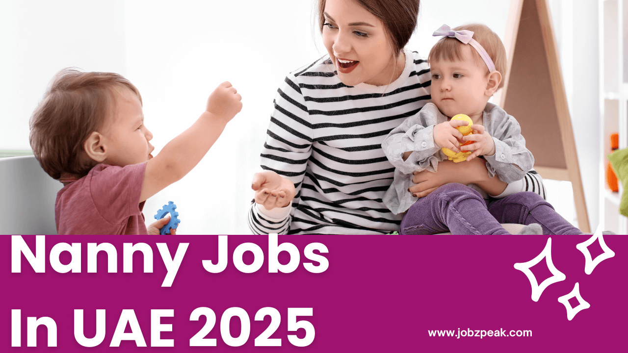 Best Nanny Jobs In UAE 2025