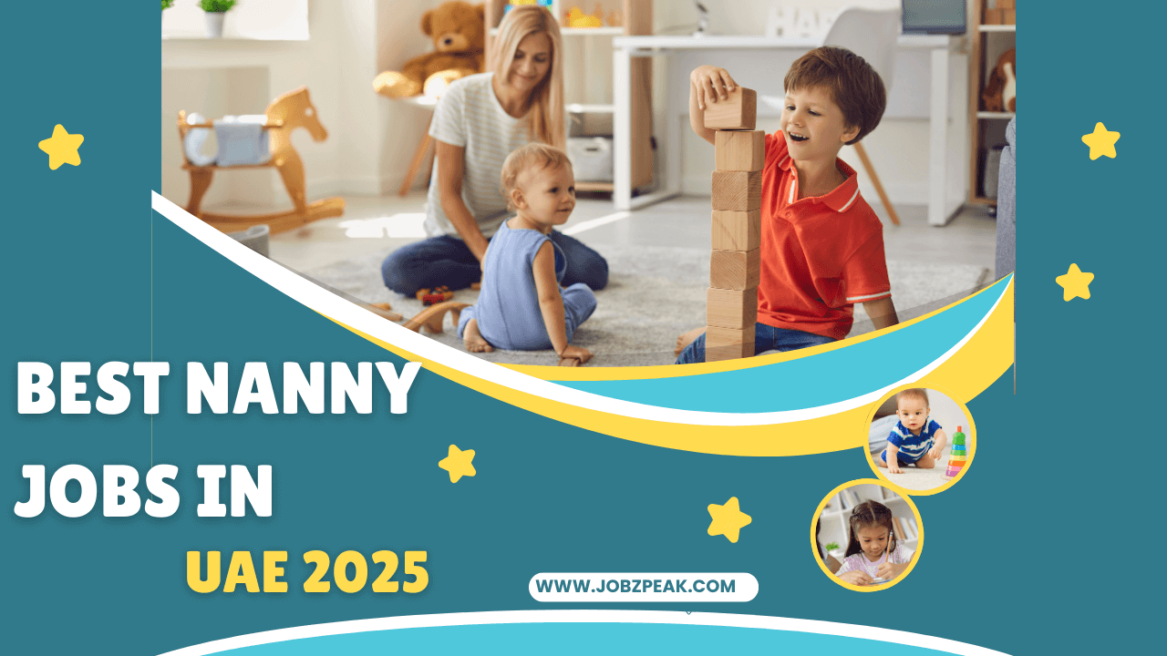 Best Nanny Jobs In UAE 2025