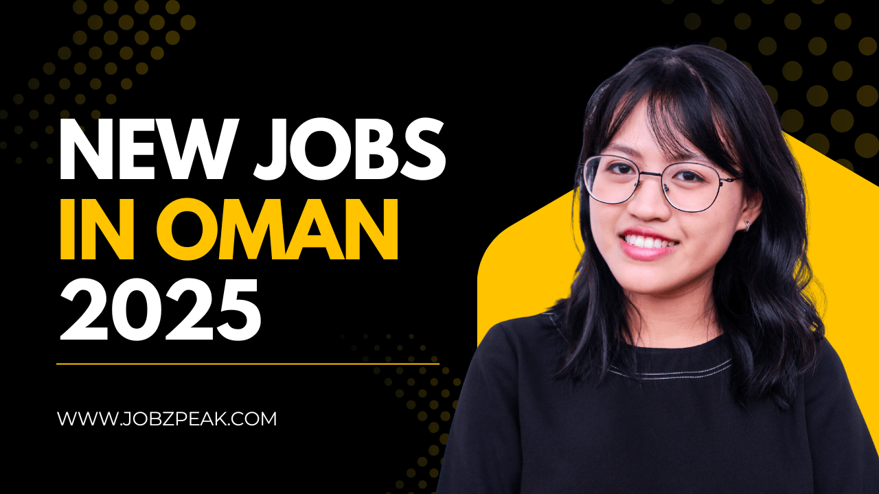 New Jobs in Oman 2025