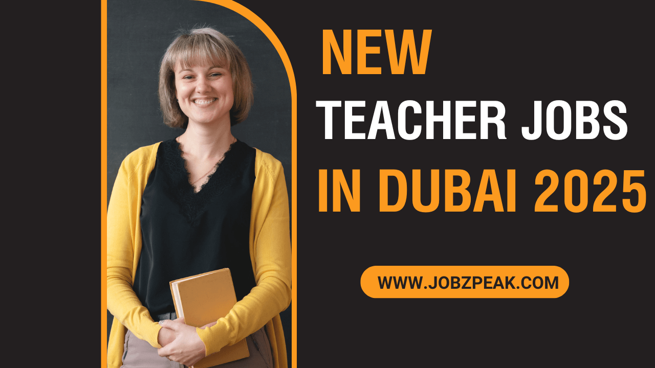 New Teacher Jobs In Dubai 2025