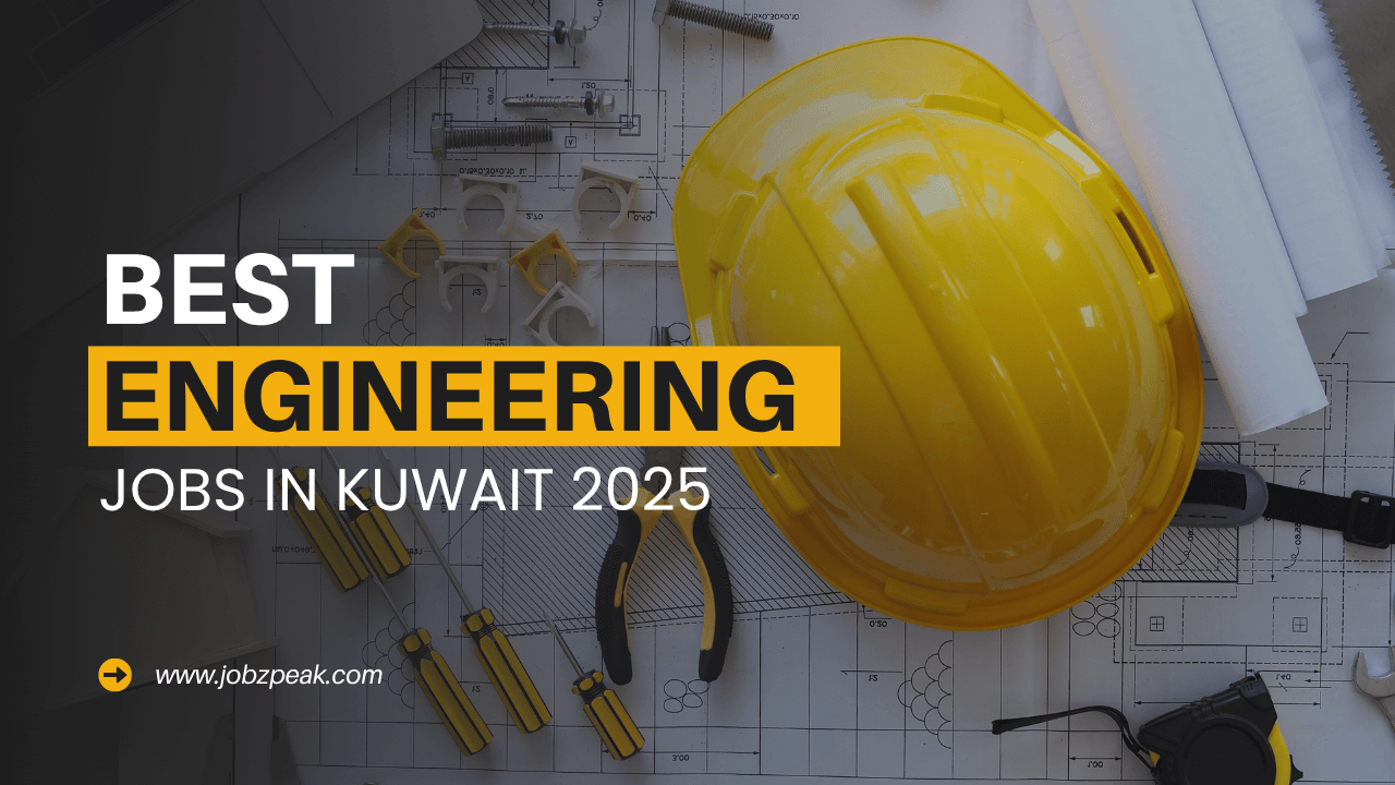 Engineer Jobs In Kuwait 2025