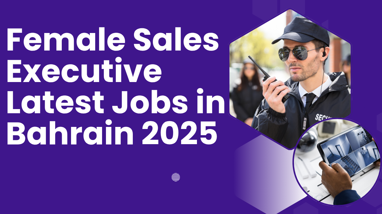 Urgent Latest Jobs in Bahrain 2025